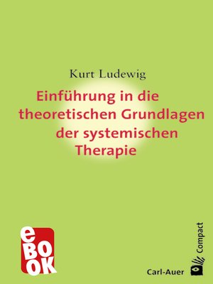 cover image of Einführung in die theoretischen Grundlagen der systemischen Therapie